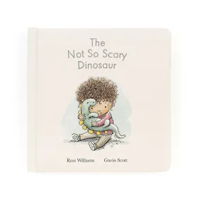 The Not So Scary Dinosaur Book